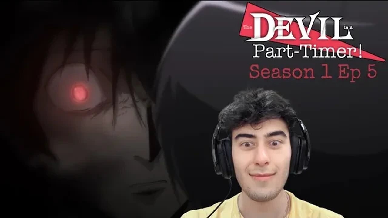 DADDY SAT4N | The Devil is a Part Timer! REACTION | S1 Ep 5