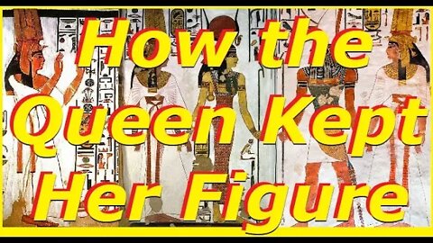 Ancient Egyptian Secret of the Queens. Keeping That Girlish Figure. A Better Translation of Hebrew.