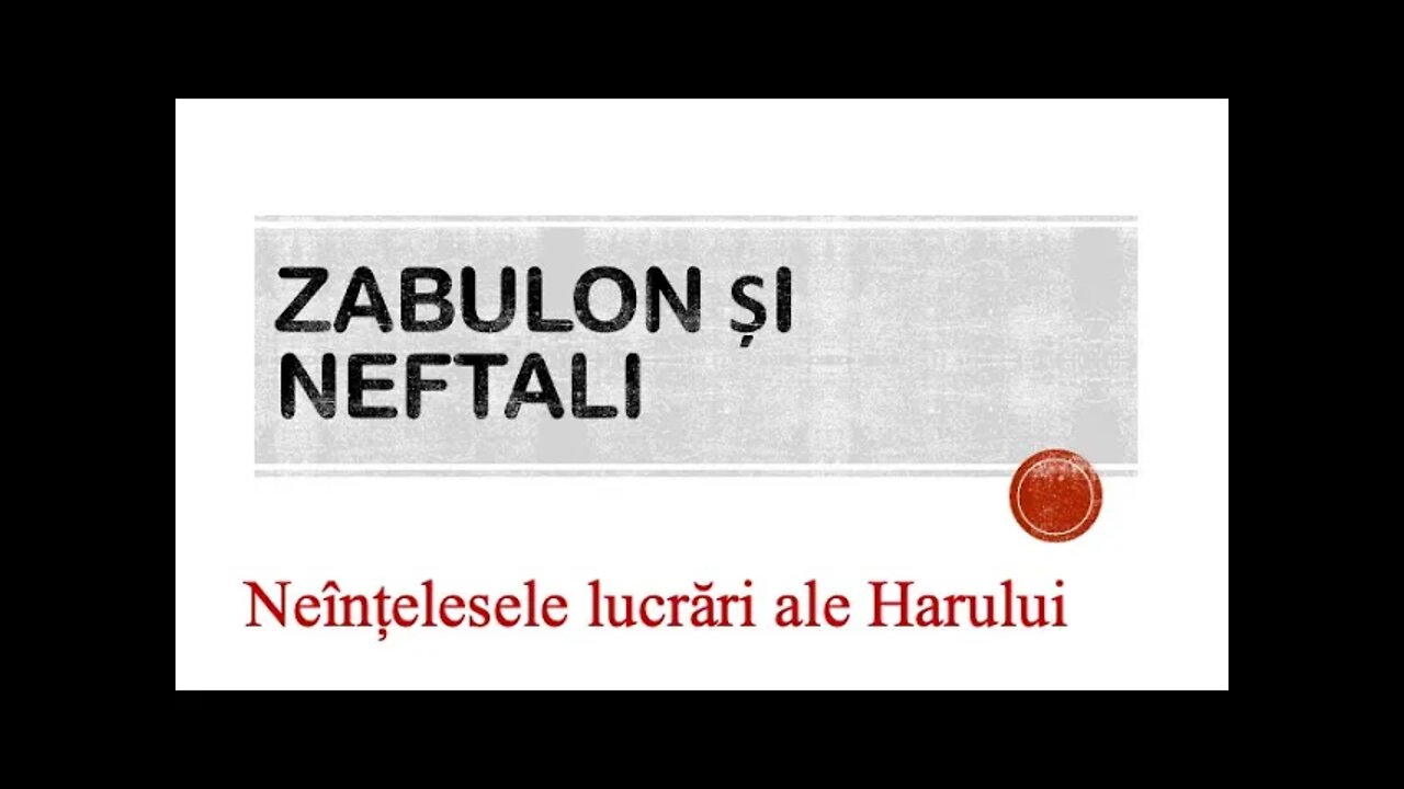 Daniel Brânzei: De ce Zabulon și Neftali? - Neînțelesele lucrări ale Harului