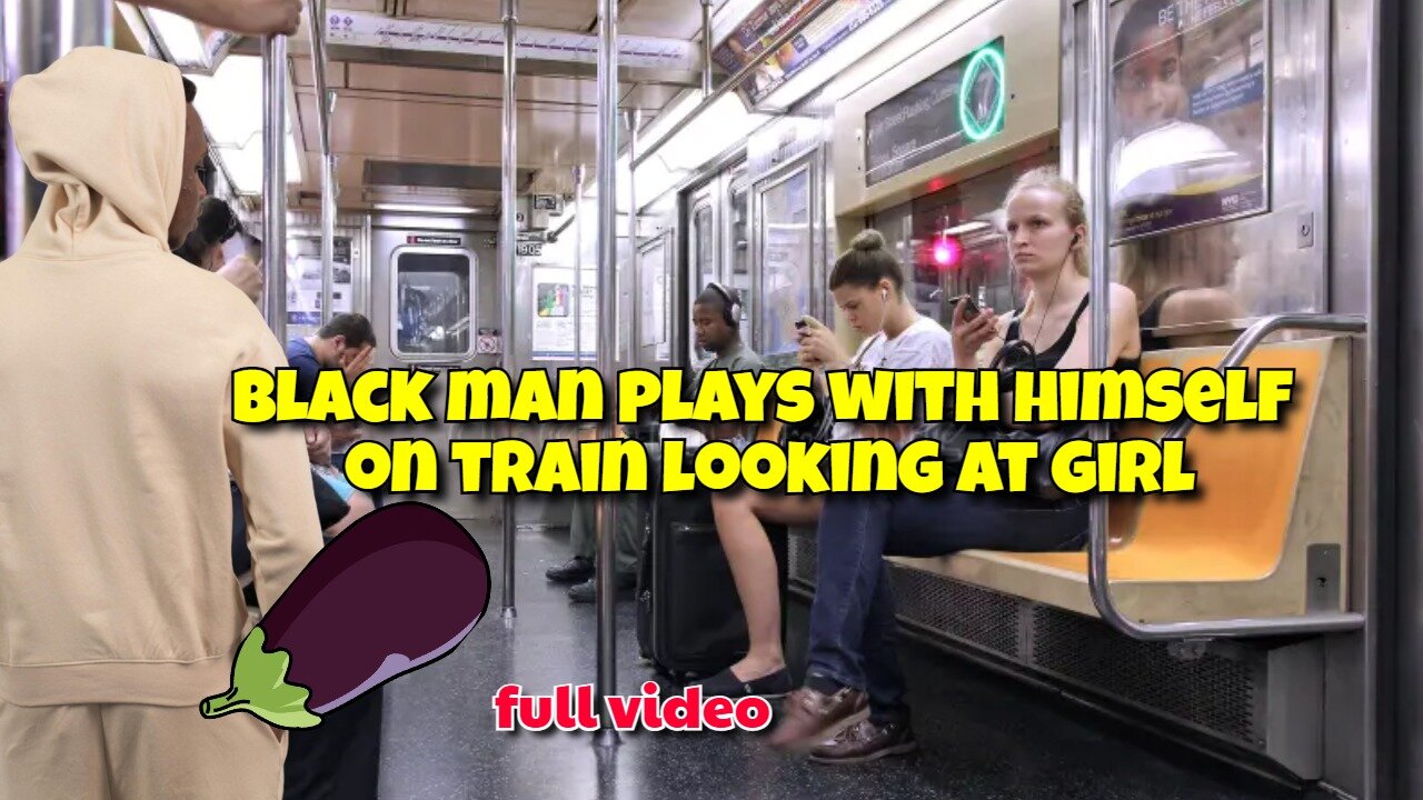 BLACK MAN CAUGHT PLAYING WITH HIMSELF ON TRAIN LOOKING AT GIRL (FULL VIDEO)