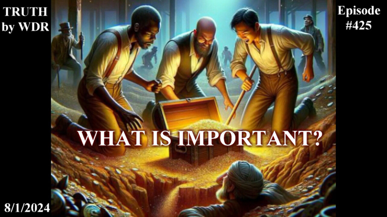 WHAT IS IMPORTANT? TRUTH by WDR - Ep. 425 preview