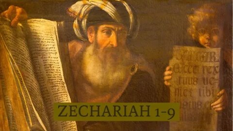 The Prophet Zechariah (Chapters 1-9) with Christopher Enoch