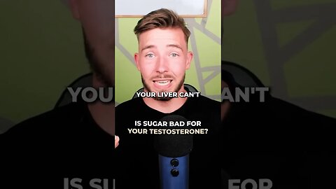 Is sugar bad for your testosterone?