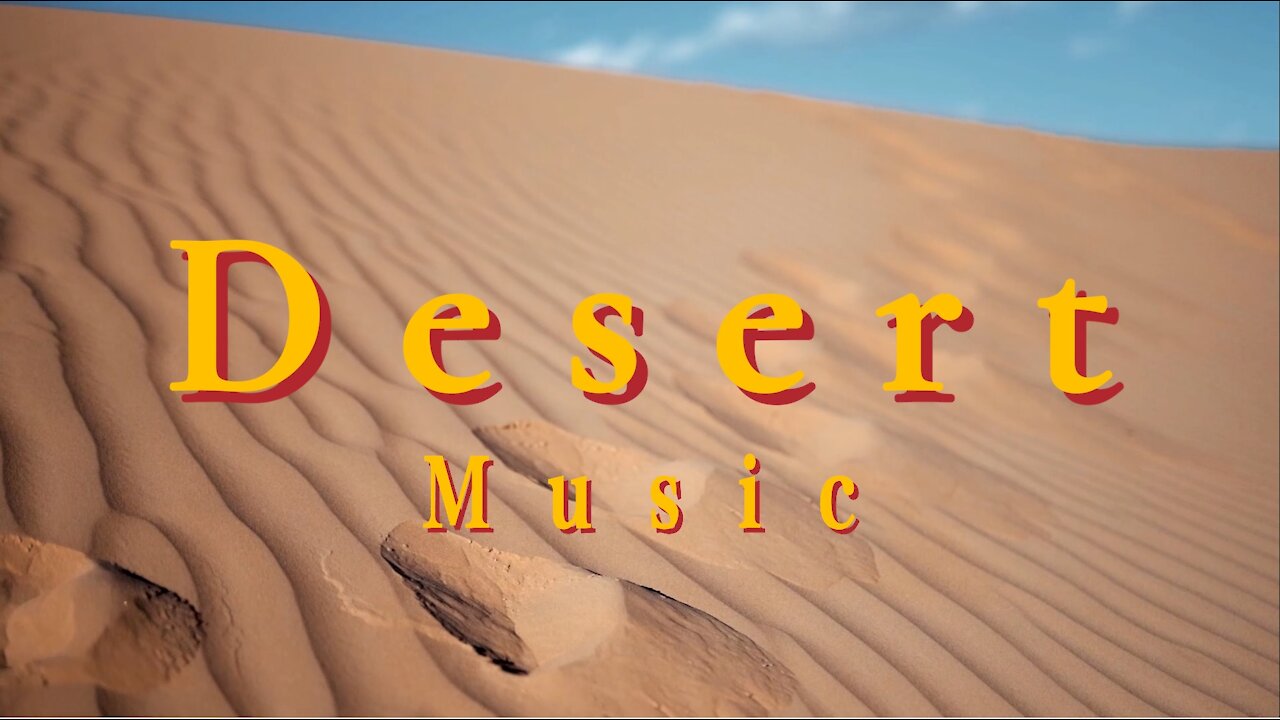 Desert Background Music