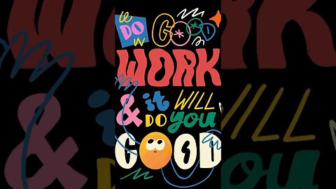 Do good work and it will do you good #typography #process #art