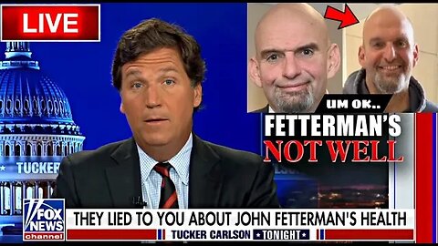 🔴Tucker: Where is JOHN FETTERMAN?