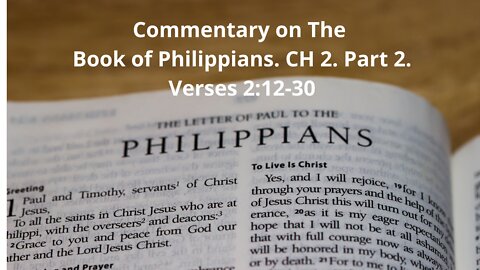 Commentary on the Book of Philippians. CH 2. Part 2.