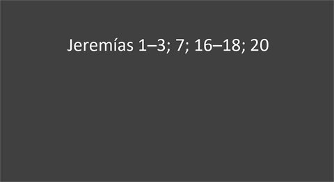 Jeremias 1-3; 7; 16-18; 20