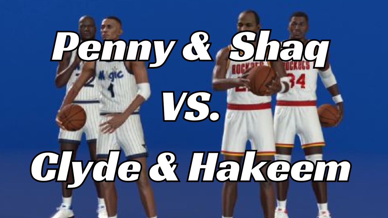 Unstoppable Duos: Ai Penny & Shaq vs Ai Hakeem & Clyde - NBA2K22 Gameplay (Showdown) (PS4 GAMEPLAY)