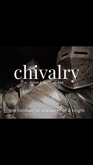 ETYMOLOGY, THE ROOT MEANING OF WORDS “CHIVALRY” - c. 1300, "body or host of knights; knighthood in the feudal social system; bravery in war, warfare as an art," from Old French chevalerie "knighthood, chivalry, nobility, cavalry,”