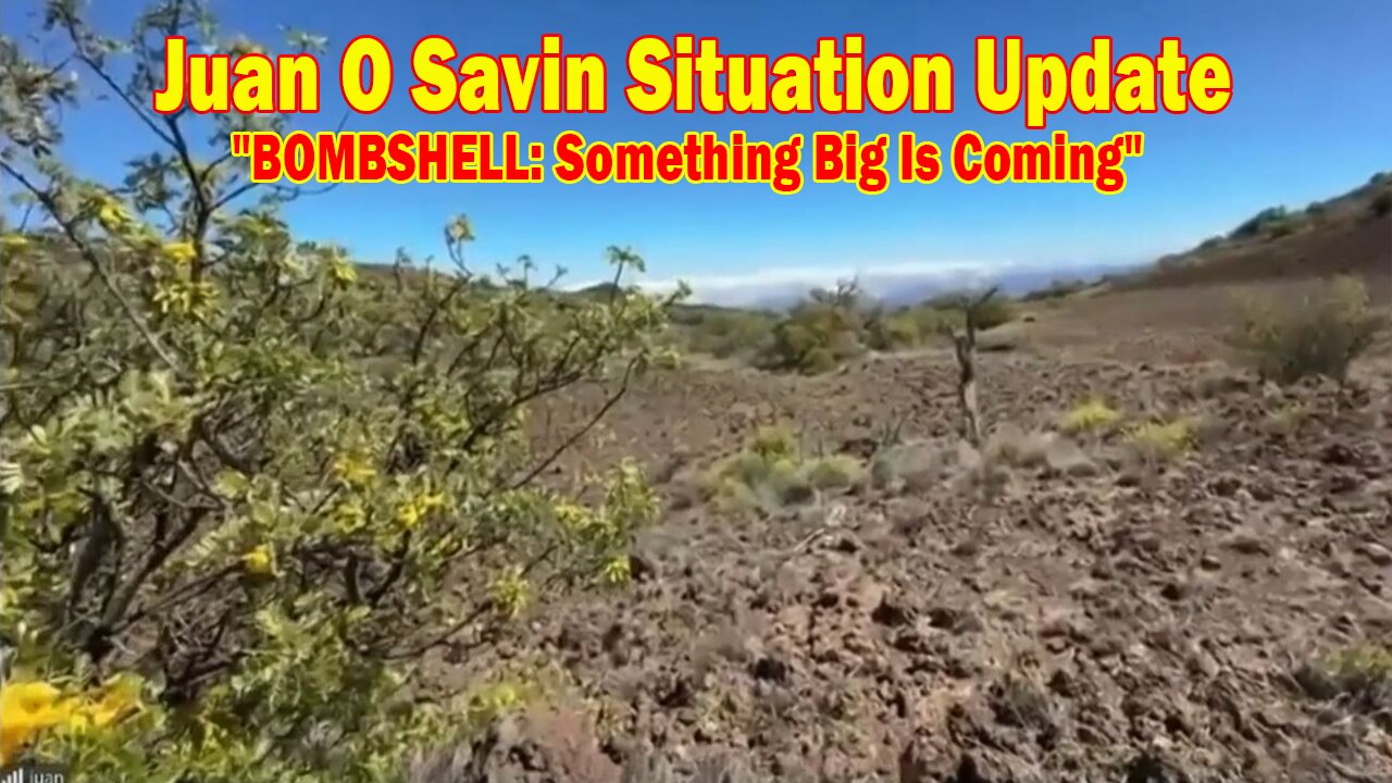 Juan O Savin & SpaceShot Situation Update 10.20.24: "BOMBSHELL: Something Big Is Coming"