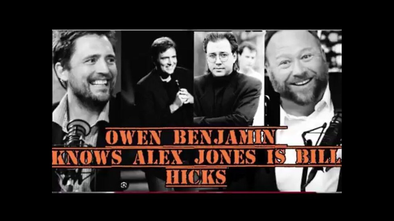 Owen Benjamin knows Alex Jones is Bill Hicks