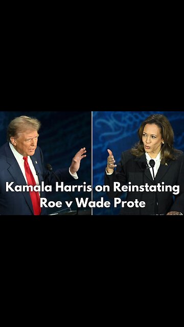 Kamala Harris on Reinstating Roe v Wade Prote #election2024 Trump vs Kamala