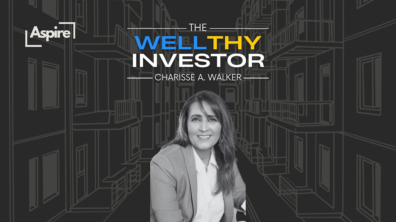 Balancing Life, Love, Marriage, and Real Estate Investing: A Journey with Charisse A. Walker