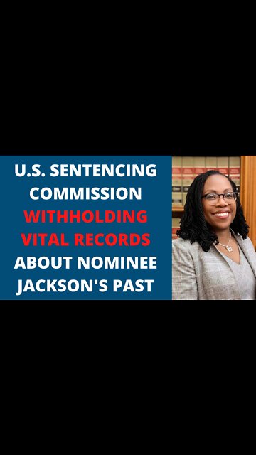 Supreme Court Nominee Jackson's Past Judicial Recommendations Being Withheld from Senate