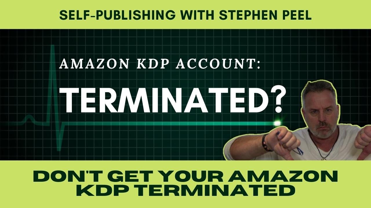 Avoid getting your Amazon KDP account terminated.