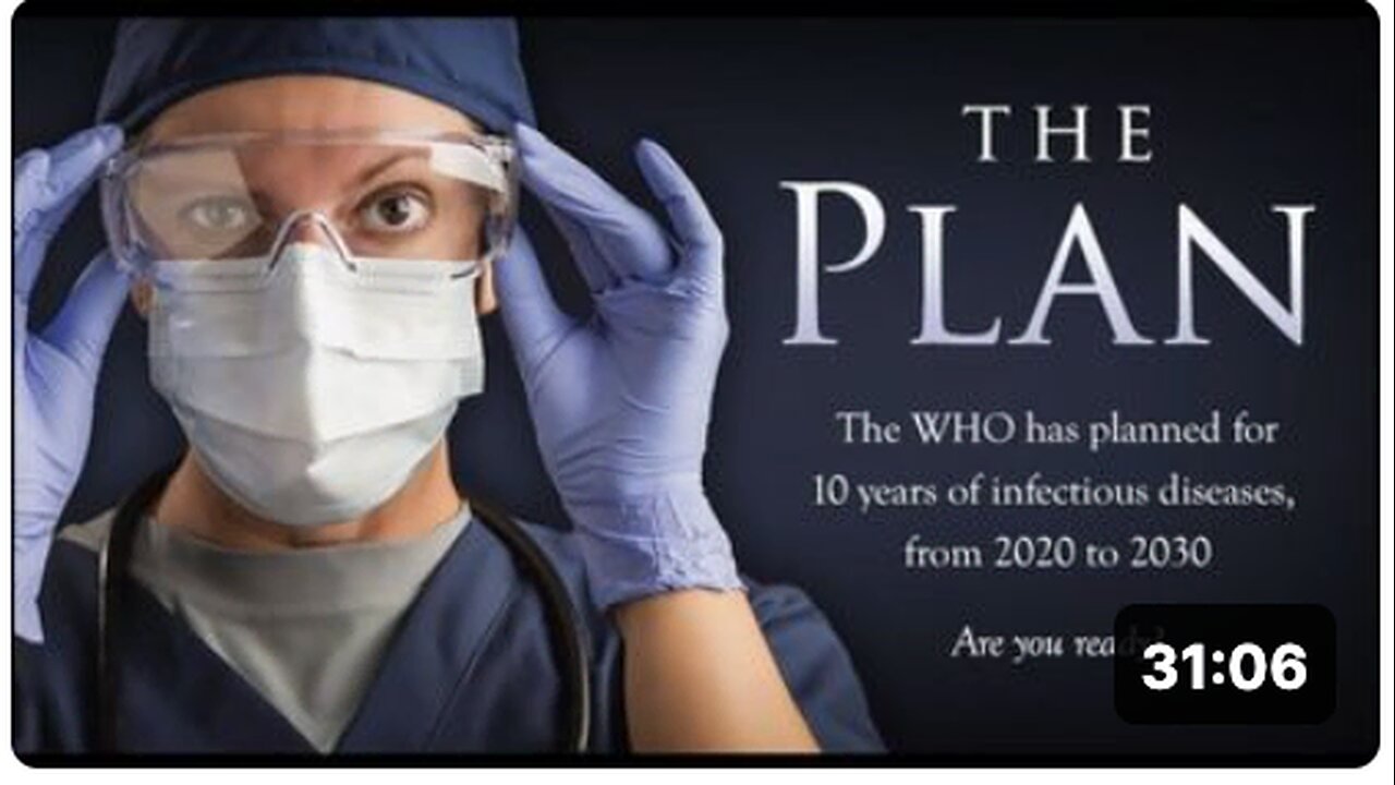 THE PLAN - WHO plans for 10 years of pandemics, from 2020 to 2030