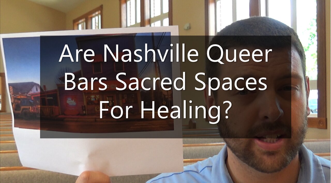 Are Nashville Queer Bars Sacred Spaces For Healing?