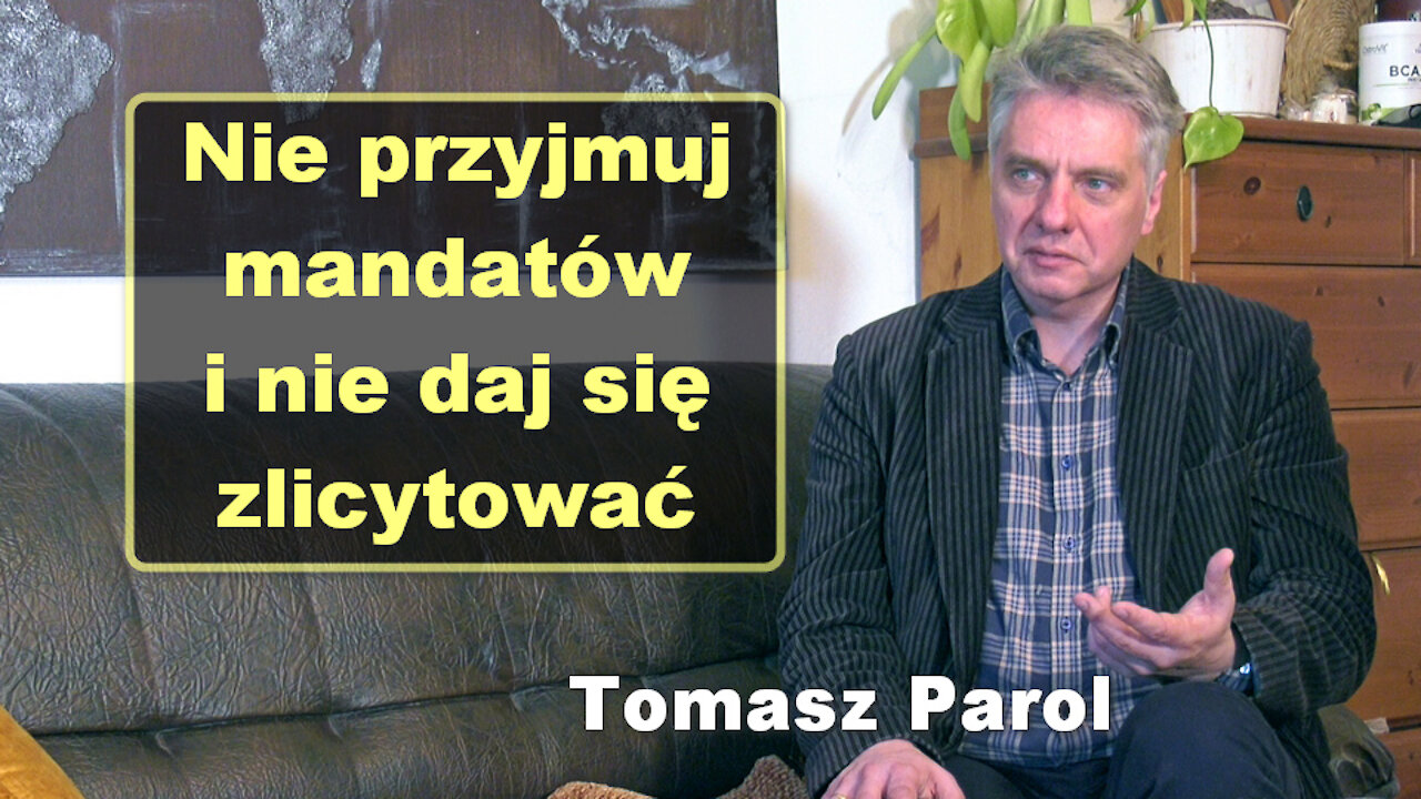 Nie przyjmuj mandatów i nie daj się zlicytować - Tomasz Parol