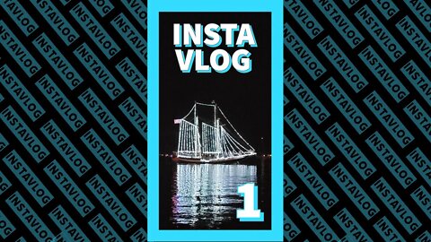 InstaVlog - 001 - Boat Parade