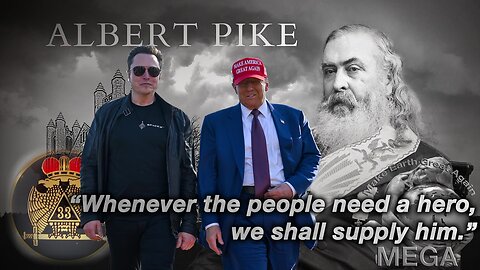 "Whenever the people need a hero, we shall supply him." ~ Albert Pike | "THE NEW ORDER OF THE AGES!" 100% PROOF THAT MUSK & TRUMP ARE THE ONES USHERING IN THE NWO!