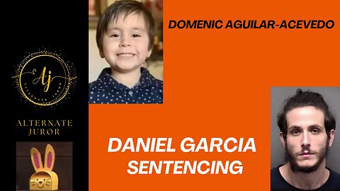 Daniel Garcia Sentencing