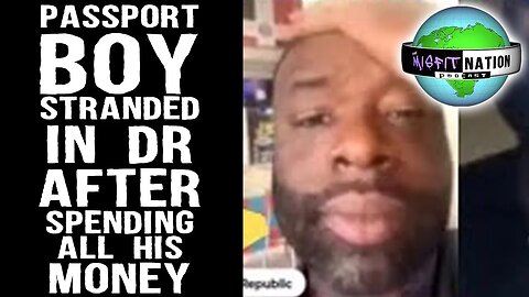 Passport Bro Stranded in Foreign Country After Spending All His Money