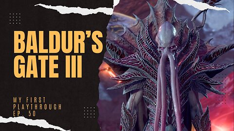 BG3 1st Playthrough as a non D&D player Ep 50: Was I just gullible?