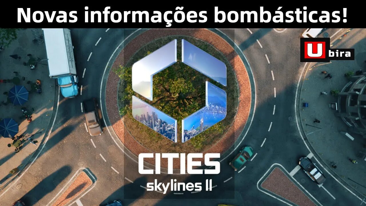 Cities: Skylines II - Novas informações bombásticas!