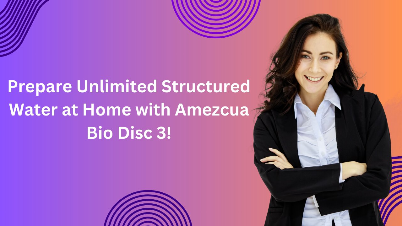 Prepare Unlimited Structured Water at Home with Amezcua Bio Disc 3!