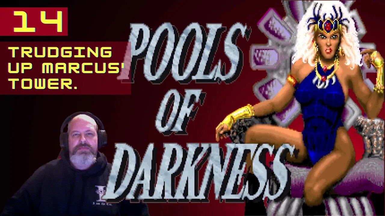 Pools of Darkness Episode 13: Trudging up Marcus' Tower.