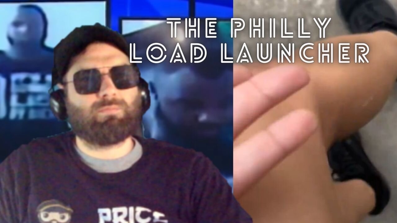 The Philly Load Launcher