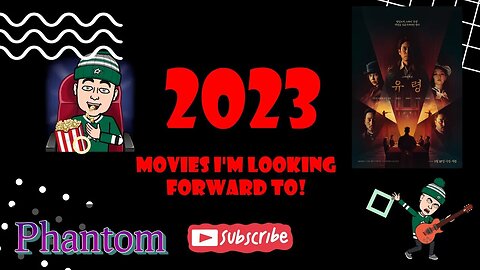 2023 Movies To Watch Out For - Phantom