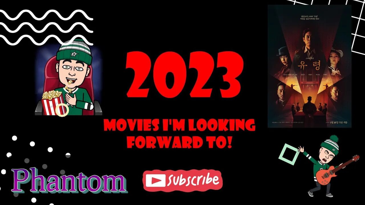 2023 Movies To Watch Out For - Phantom