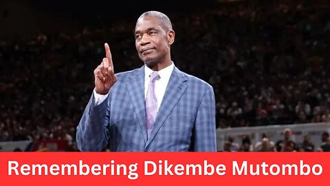 Remembering Dikembe Mutombo: NBA Legend Passes at 58