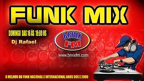 Programa Funk Mix Dj Rafael #037