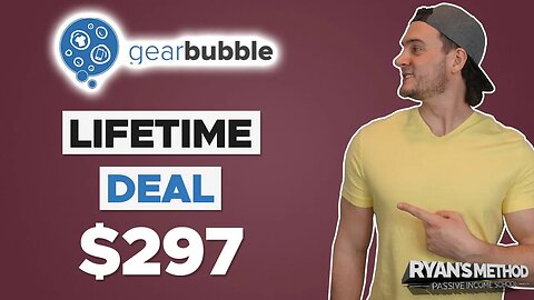 GEARBUBBLE is offering a special LIFETIME DEAL (today only)