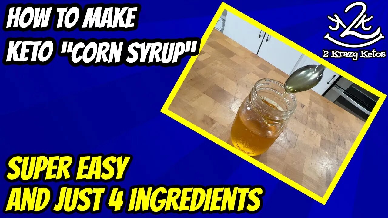 How to make Keto "Corn Syrup", Just 4 ingredients