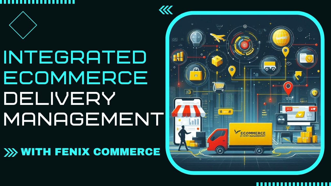 E402:🎙️INTEGRATED ECOMMERCE DELIVERY MANAGEMENT w/AKHILESH SRIVASTAVA - FENIX COMMERCE