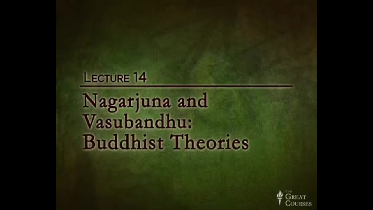 Great Minds 14, Nagarjuna and Vasubandhu