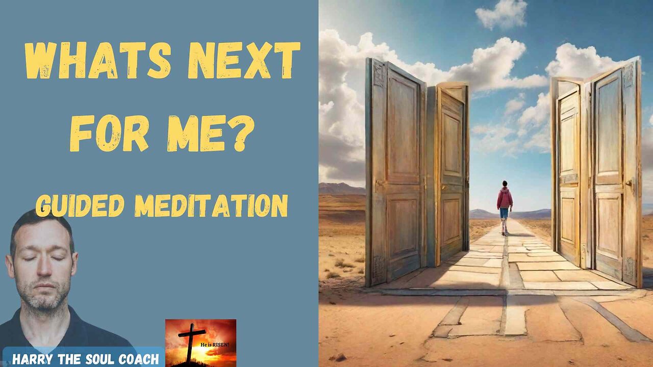 Whats Next For Me Guided Meditation