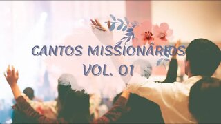 CANTOS MISSIONÁRIOS VOL.1 (PLAYLIST CATÓLICA) ヅ