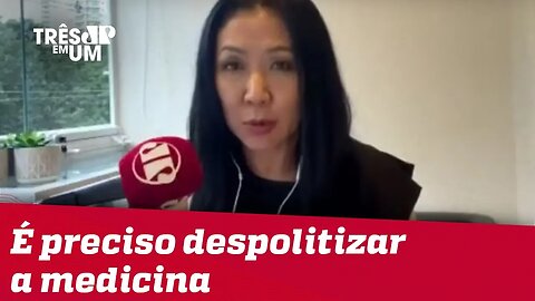 #ThaísOyama: Não é papel do Bolsonaro colocar médicos contra a parede