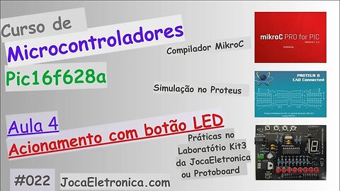 Acionamento com um botão LED com PIC16F628A | Curso de PIC aula4 #022