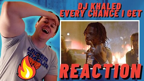 FIRST TIME LISTENING DJ Khaled - EVERY CHANCE I GET (Official Music Video) ft. Lil Baby, Lil Durk