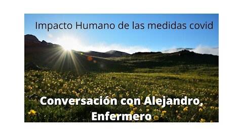 Conversación con Alejandro, Enfermero