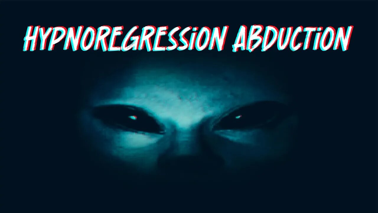 Hypnoregression Abduction