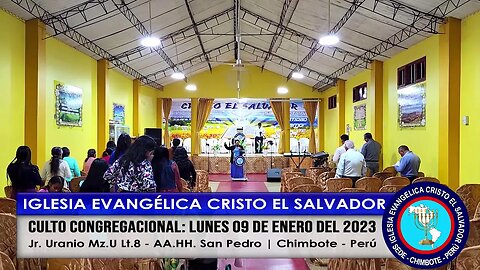 CULTO CONGREGACIONAL: LUNES 09 DE ENERO DEL 2023