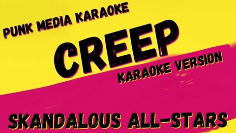 SKANDALOUS ALL-STARS ✴ CREEP ✴ KARAOKE INSTRUMENTAL ✴ PMK