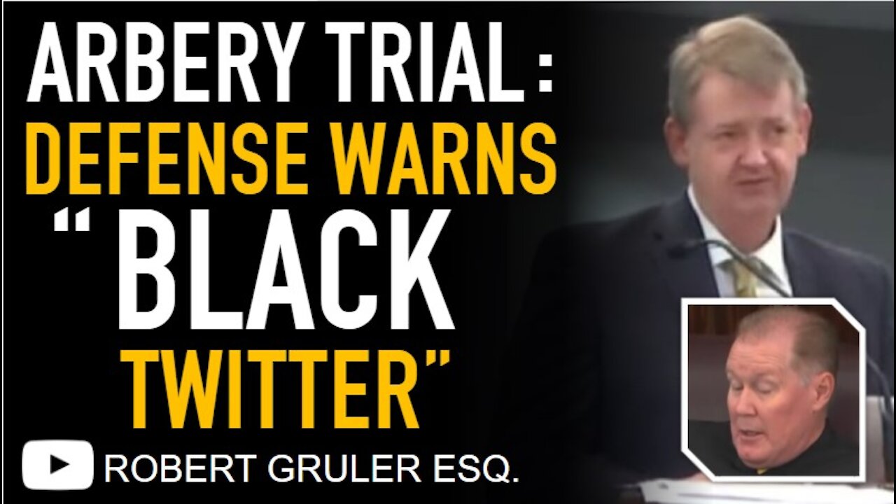 Arbery Trial ANGER as Defense Warns About “Black Twitter”